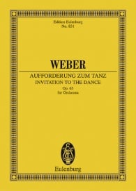 Weber: Invitation to the Dance Opus 65 JV 260 (Study Score) published by Eulenburg